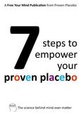 7 steps to empower your proven placebo